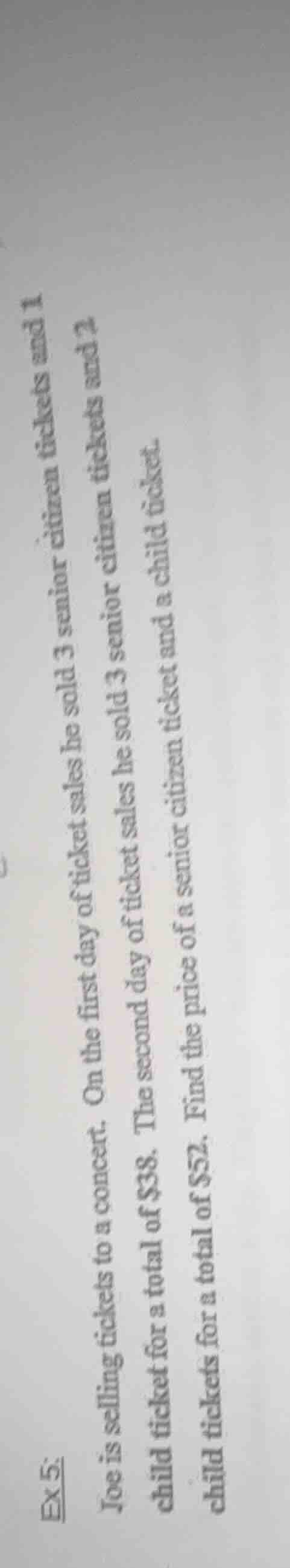 ex 5. joe is selling tickets to a concert. on the first day of ticket s…