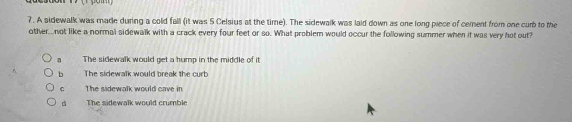 7. a sidewalk was made during a cold fall (it was 5 celsius at the time…