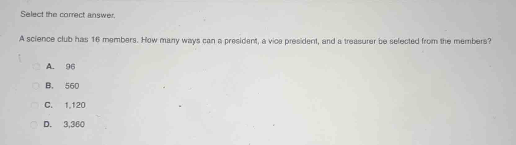 select the correct answer. a science club has 16 members. how many ways…