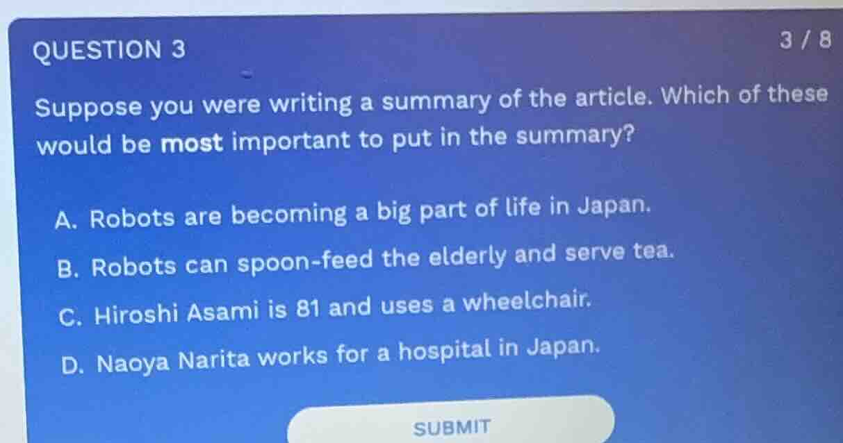 question 3 suppose you were writing a summary of the article. which of …