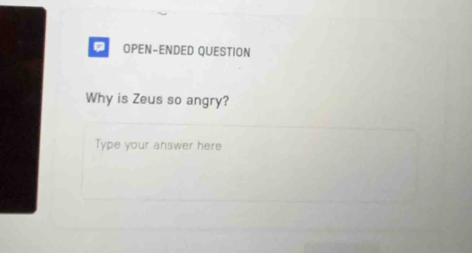 open - ended question why is zeus so angry?