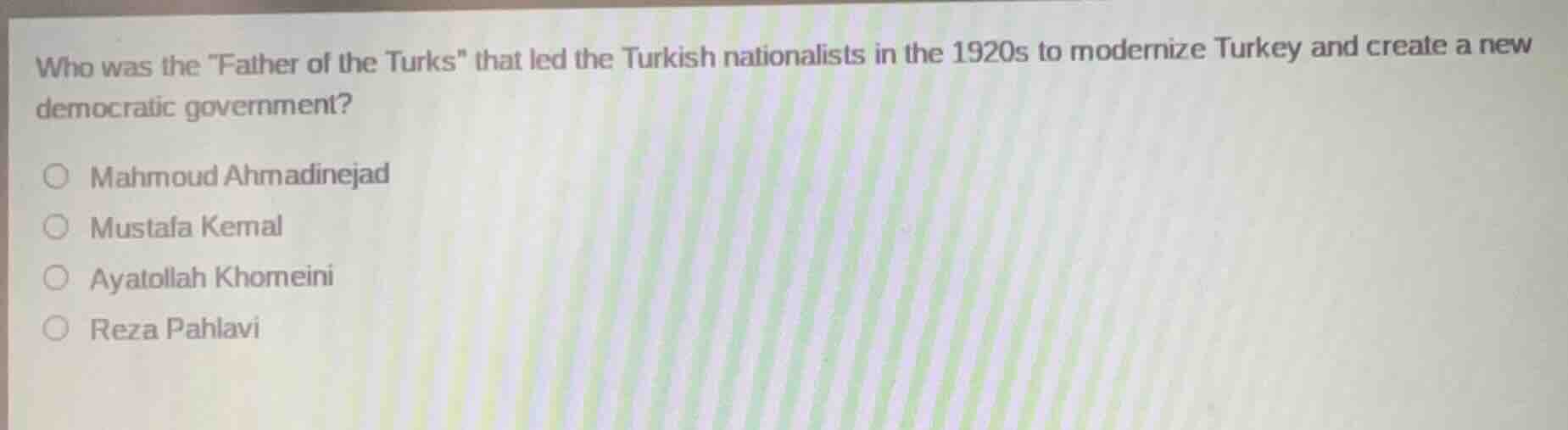 who was the \father of the turks\ that led the turkish nationalists in …