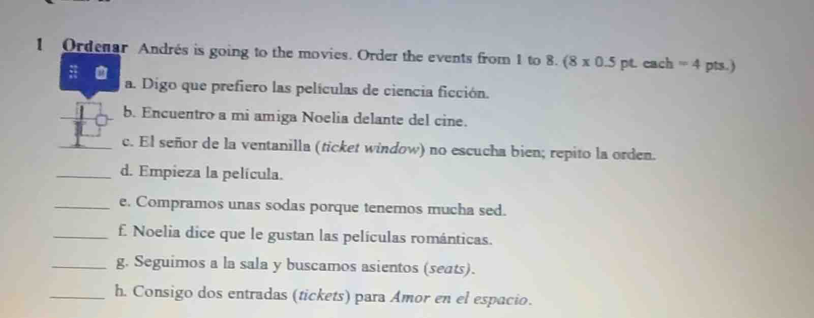 1 ordenar andrés is going to the movies. order the events from 1 to 8. …