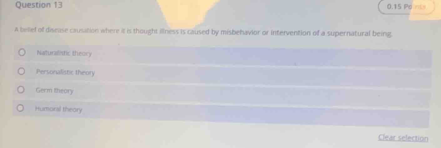 question 13 a belief of disease causation where it is thought illness i…