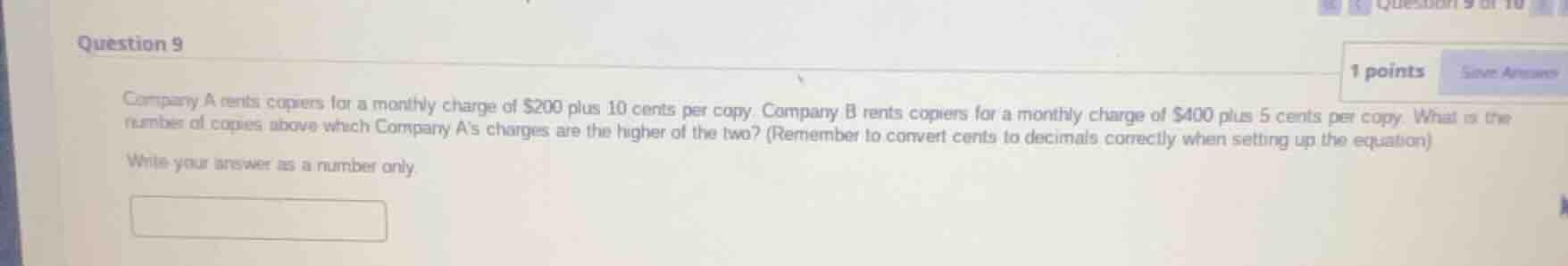 question 9 company a rents copiers for a monthly charge of $200 plus 10…