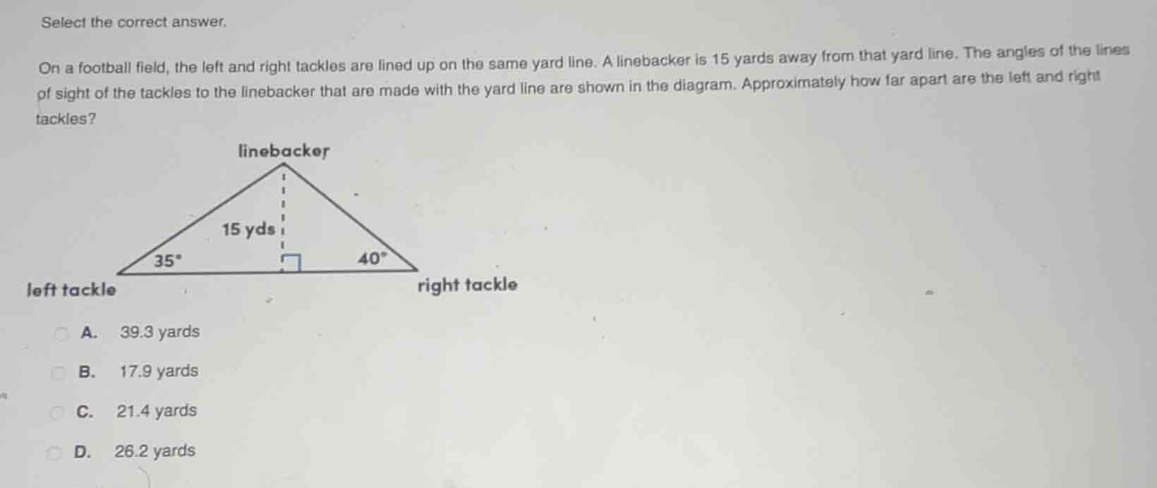 select the correct answer. on a football field, the left and right tack…