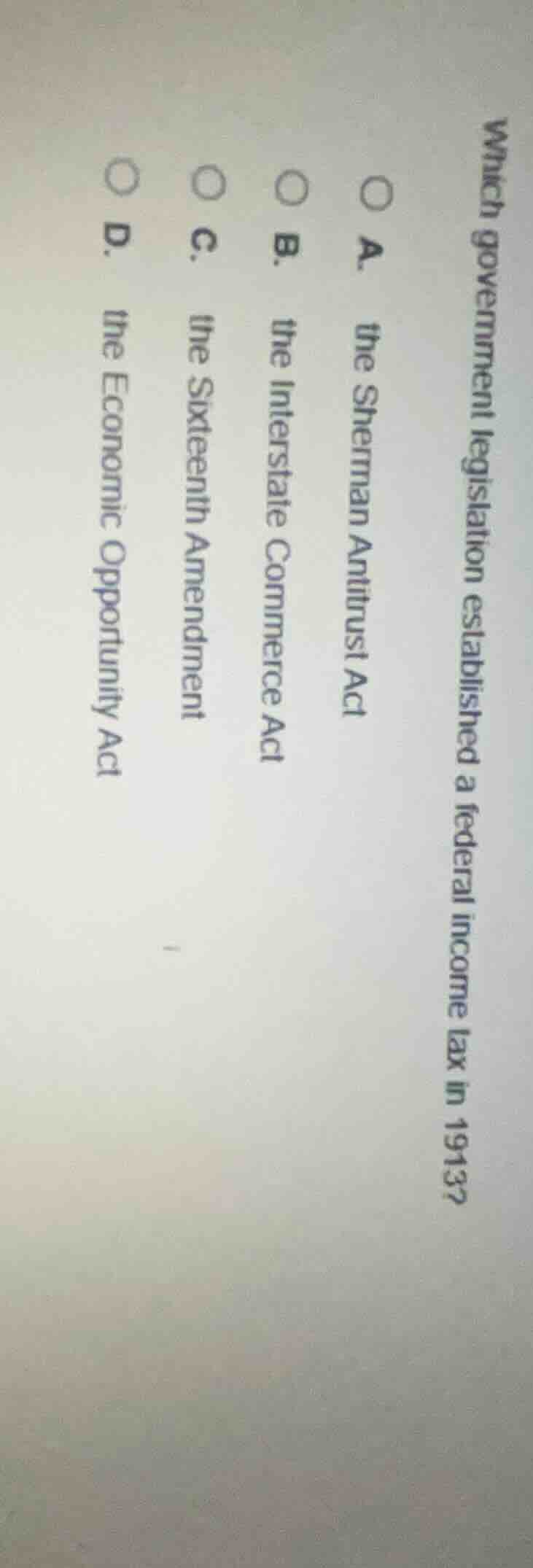 which government legislation established a federal income tax in 1913?\…