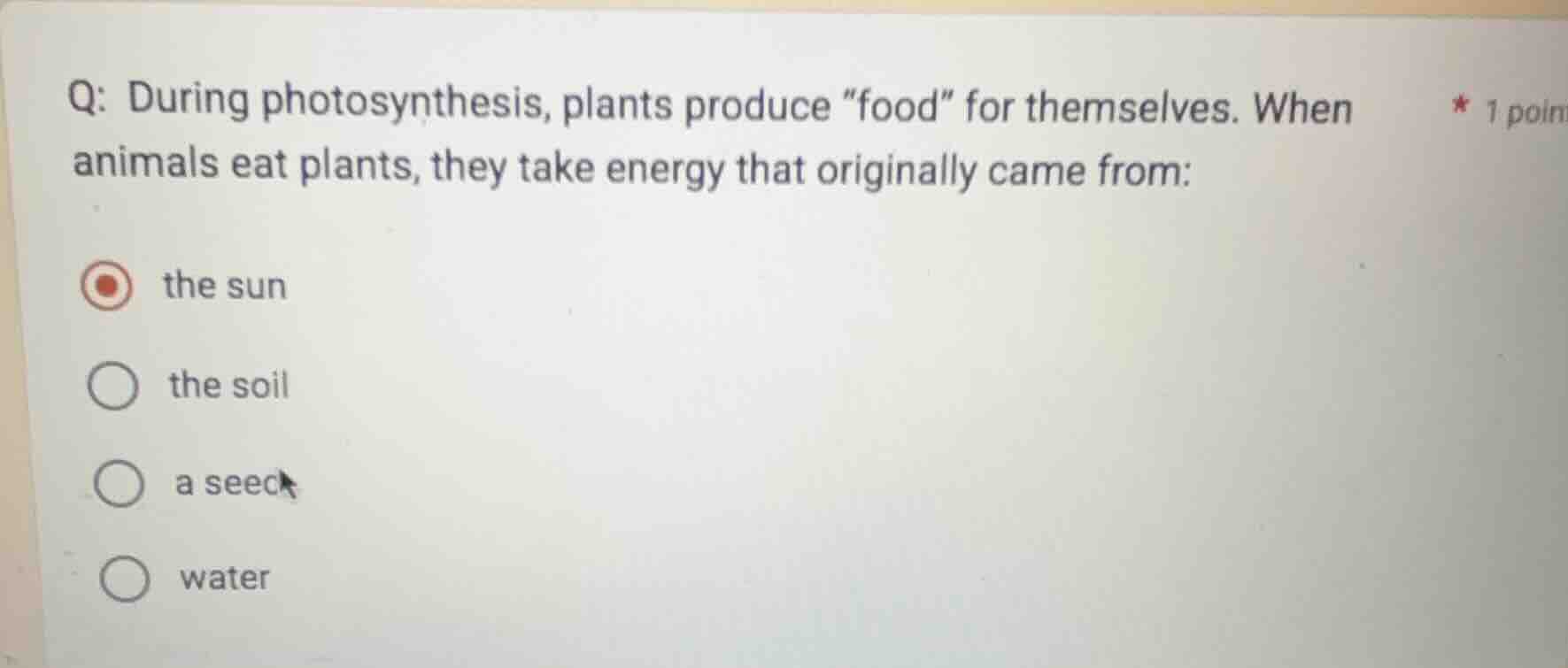 q: during photosynthesis, plants produce \food\ for themselves. when an…