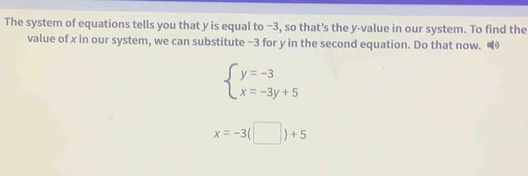 the system of equations tells you that y is equal to -3, so thats the y…