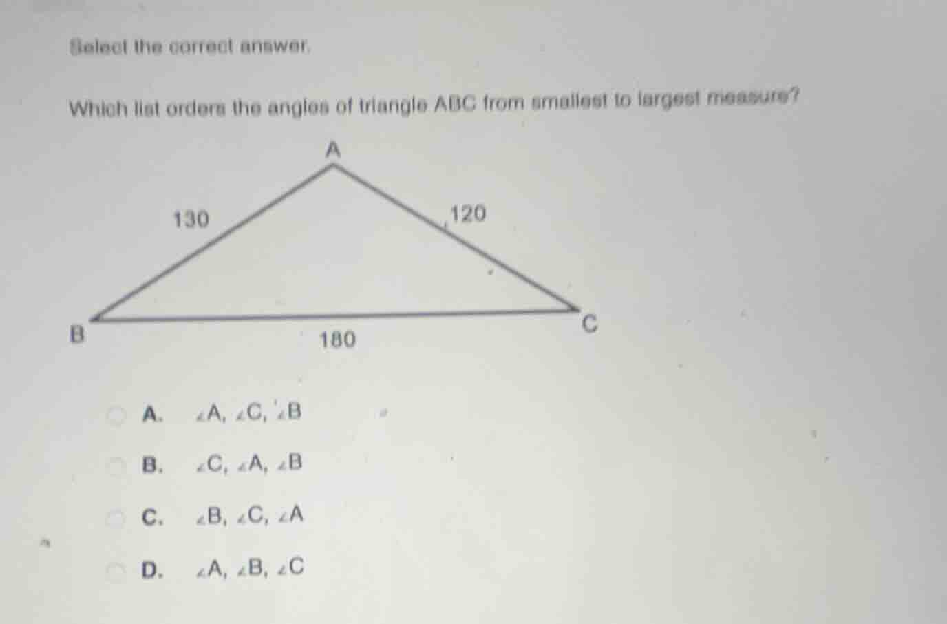 select the correct answer. which list orders the angles of triangle abc…