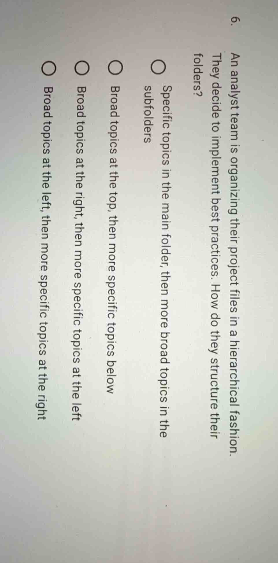 6. an analyst team is organizing their project files in a hierarchical …