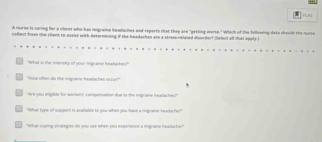 a nurse is caring for a client who has migraine headaches and reports t…