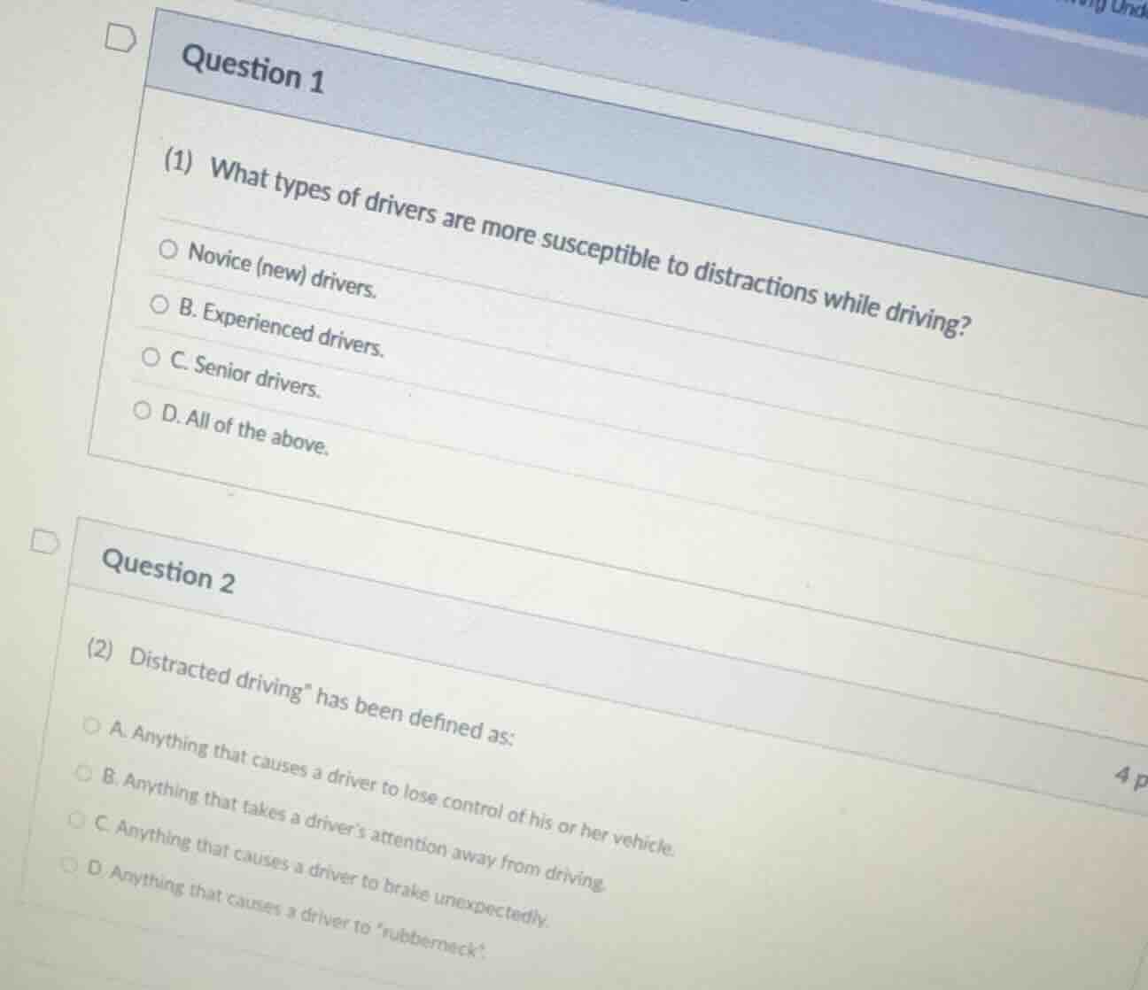 question 1 (1) what types of drivers are more susceptible to distractio…