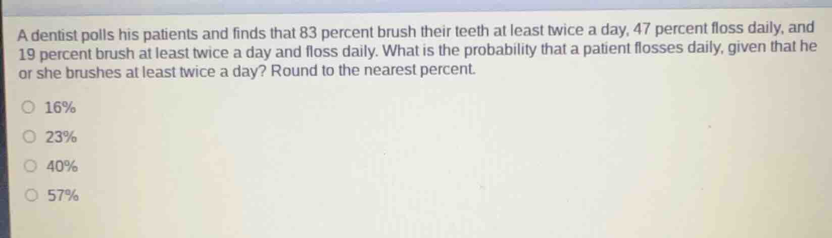 a dentist polls his patients and finds that 83 percent brush their teet…