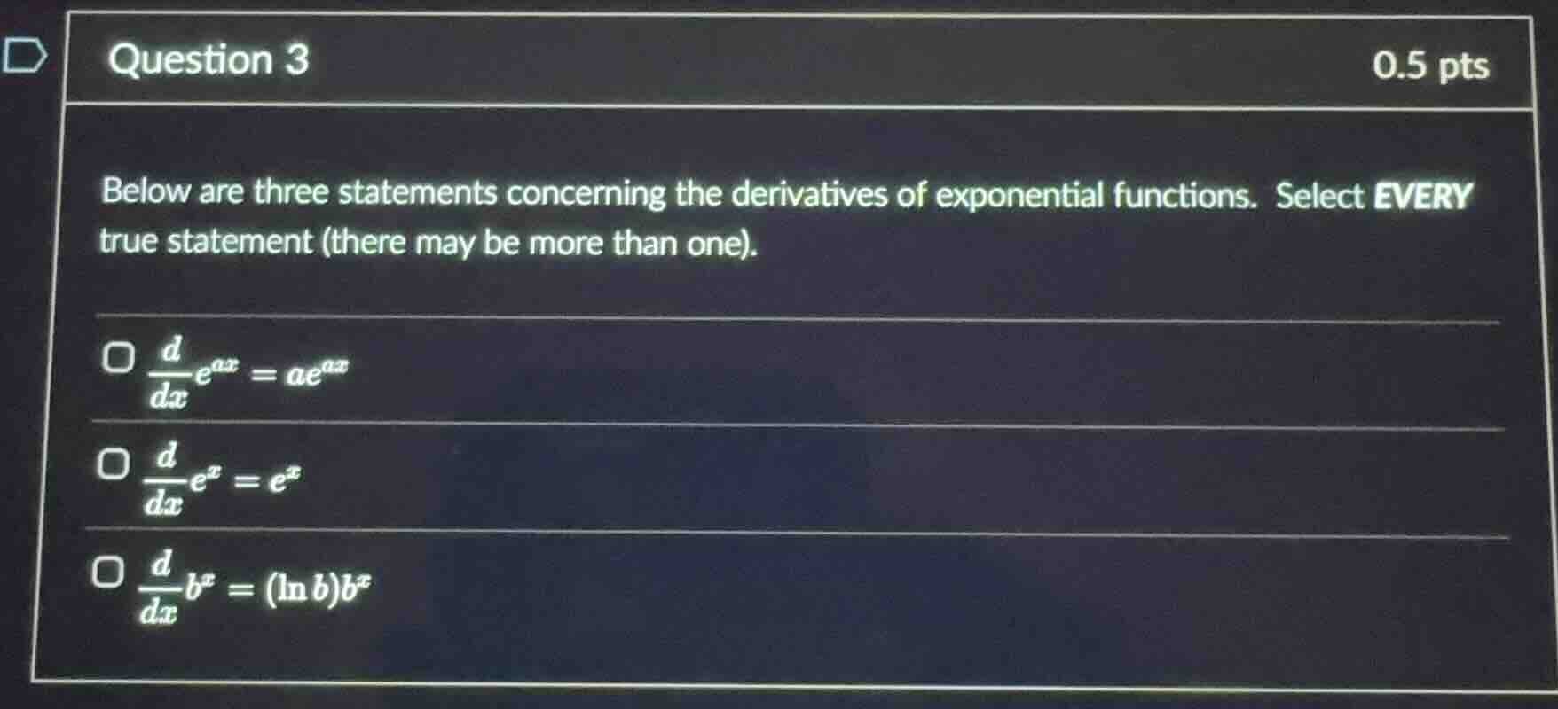 question 3 0.5 pts below are three statements concerning the derivative…