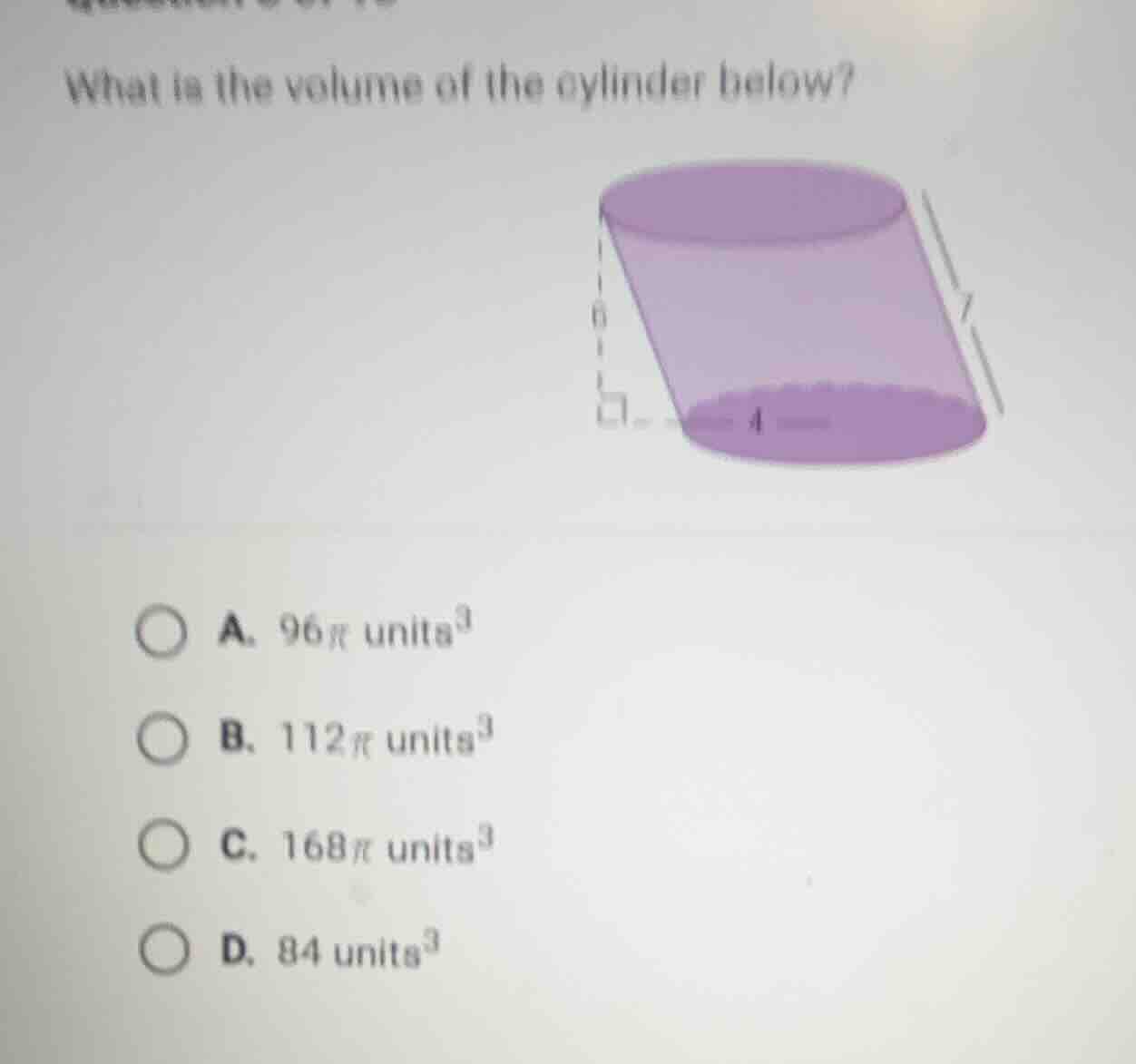what is the volume of the cylinder below? a. $96pi$ units$^3$ b. $112pi…