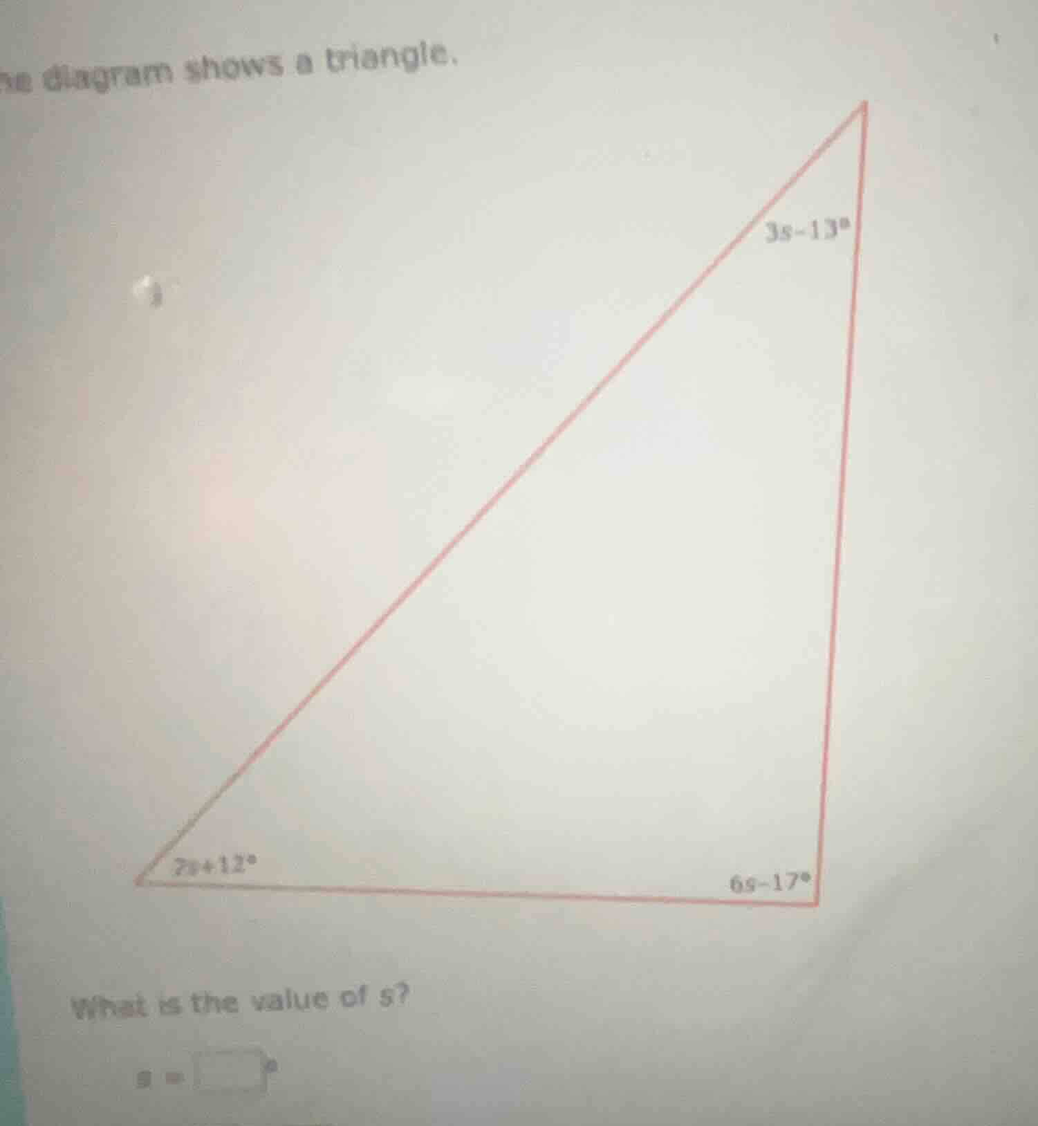 the diagram shows a triangle. what is the value of s? s =