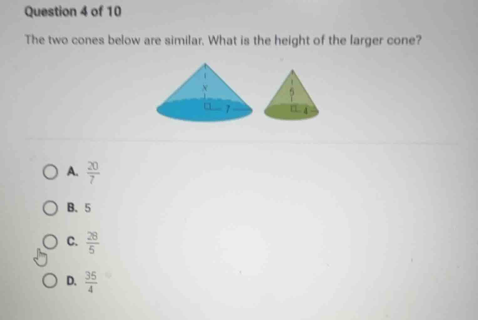 question 4 of 10 the two cones below are similar. what is the height of…