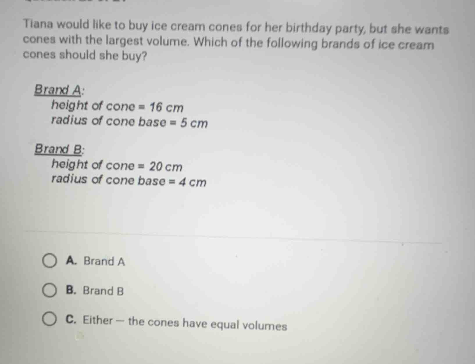 tiana would like to buy ice cream cones for her birthday party, but she…