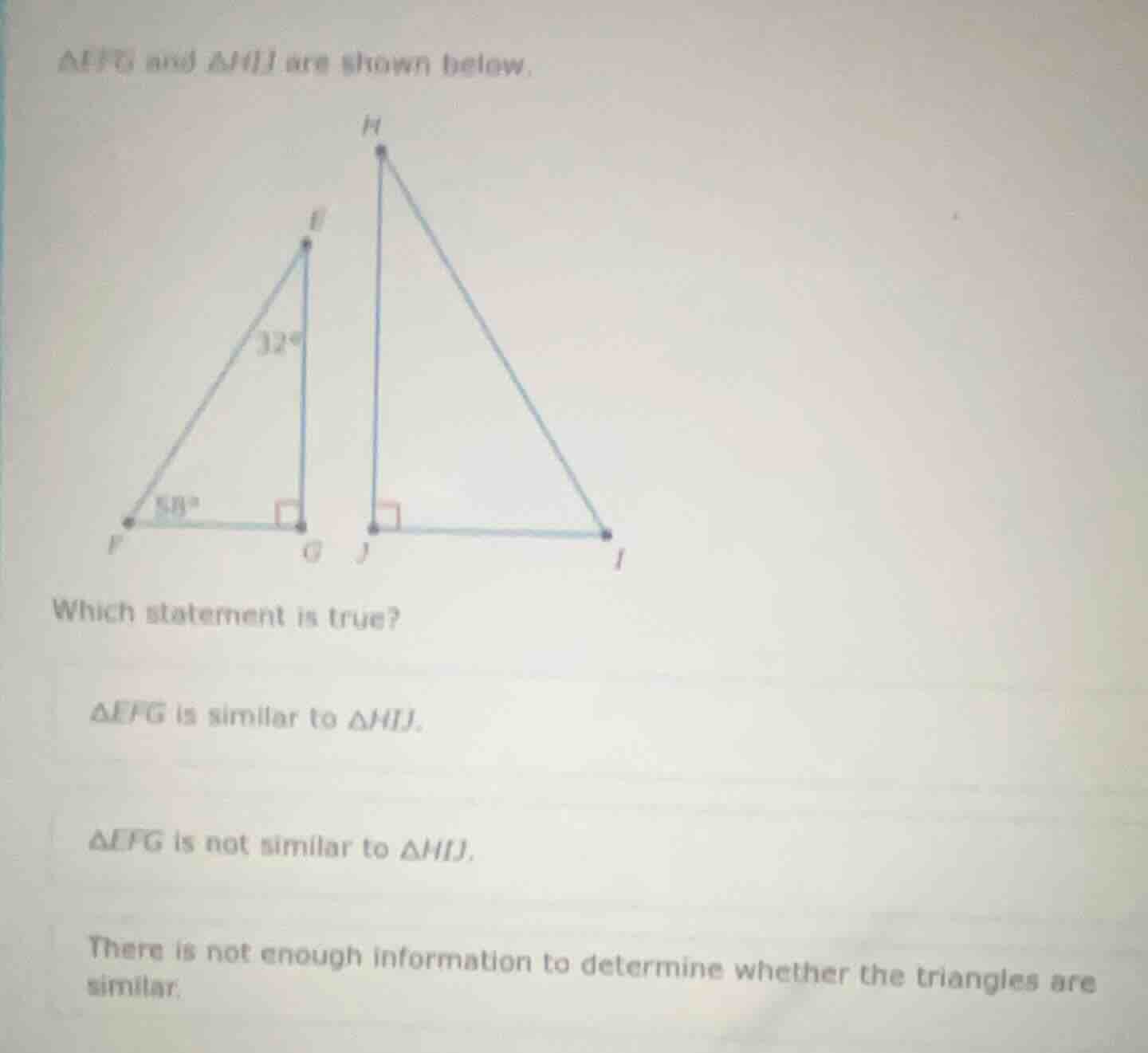△efg and △hij are shown below. which statement is true? △efg is similar…