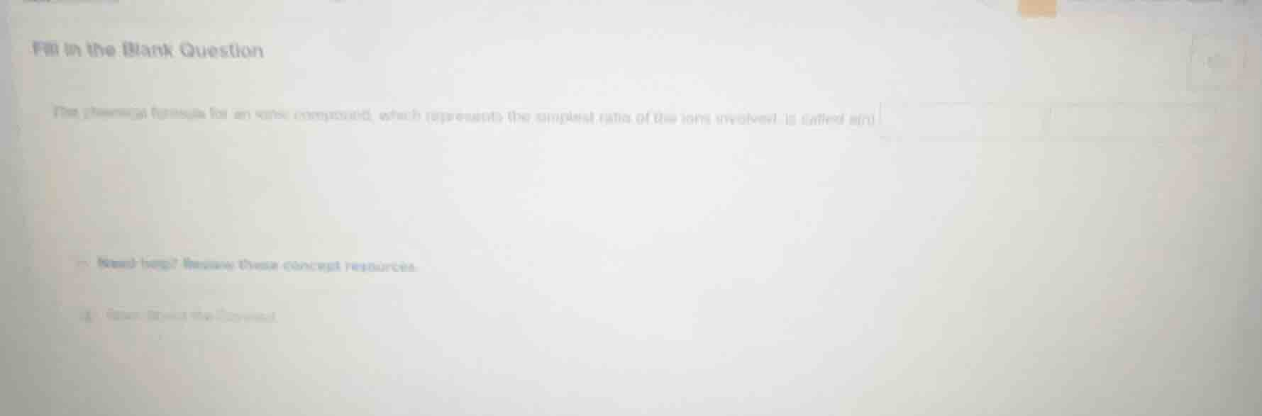 fill in the blank question the chemical formula for an ionic compound, …