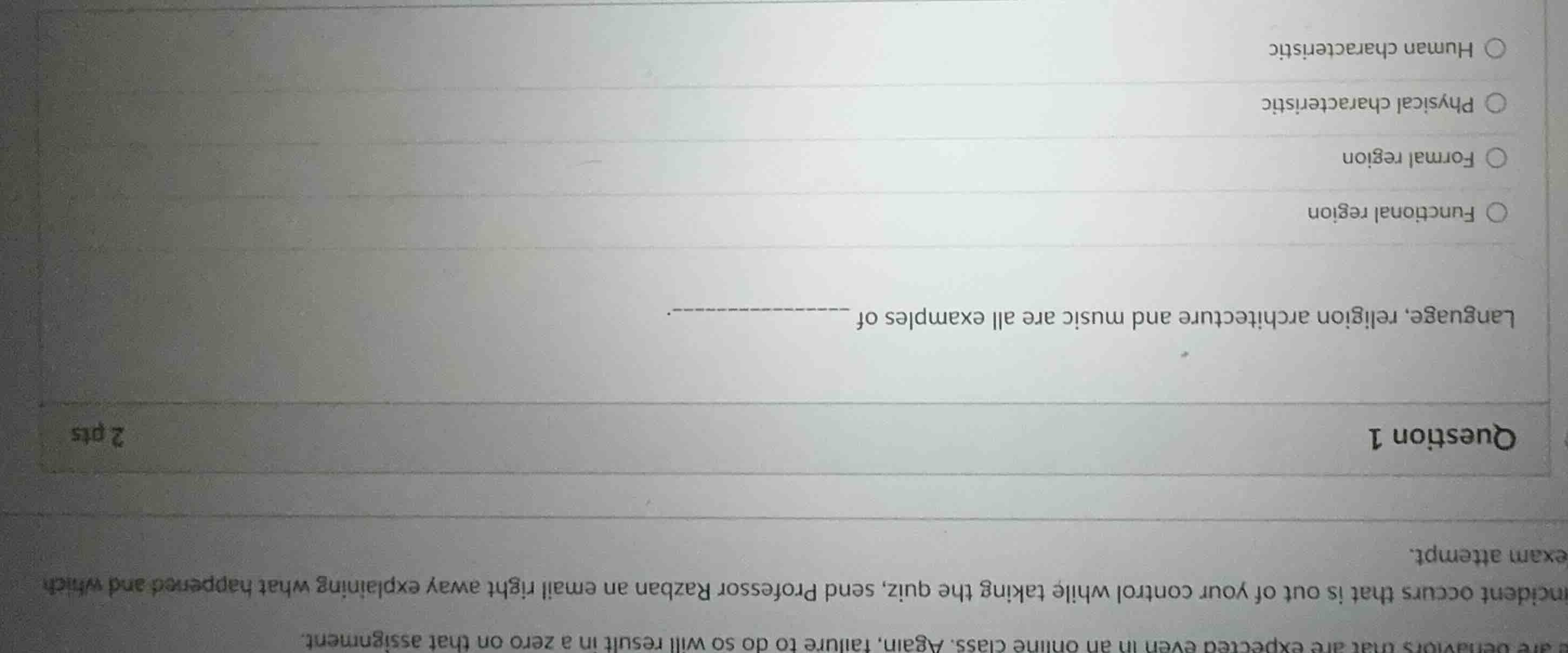 question 1 2 pts language, religion architecture and music are all exam…