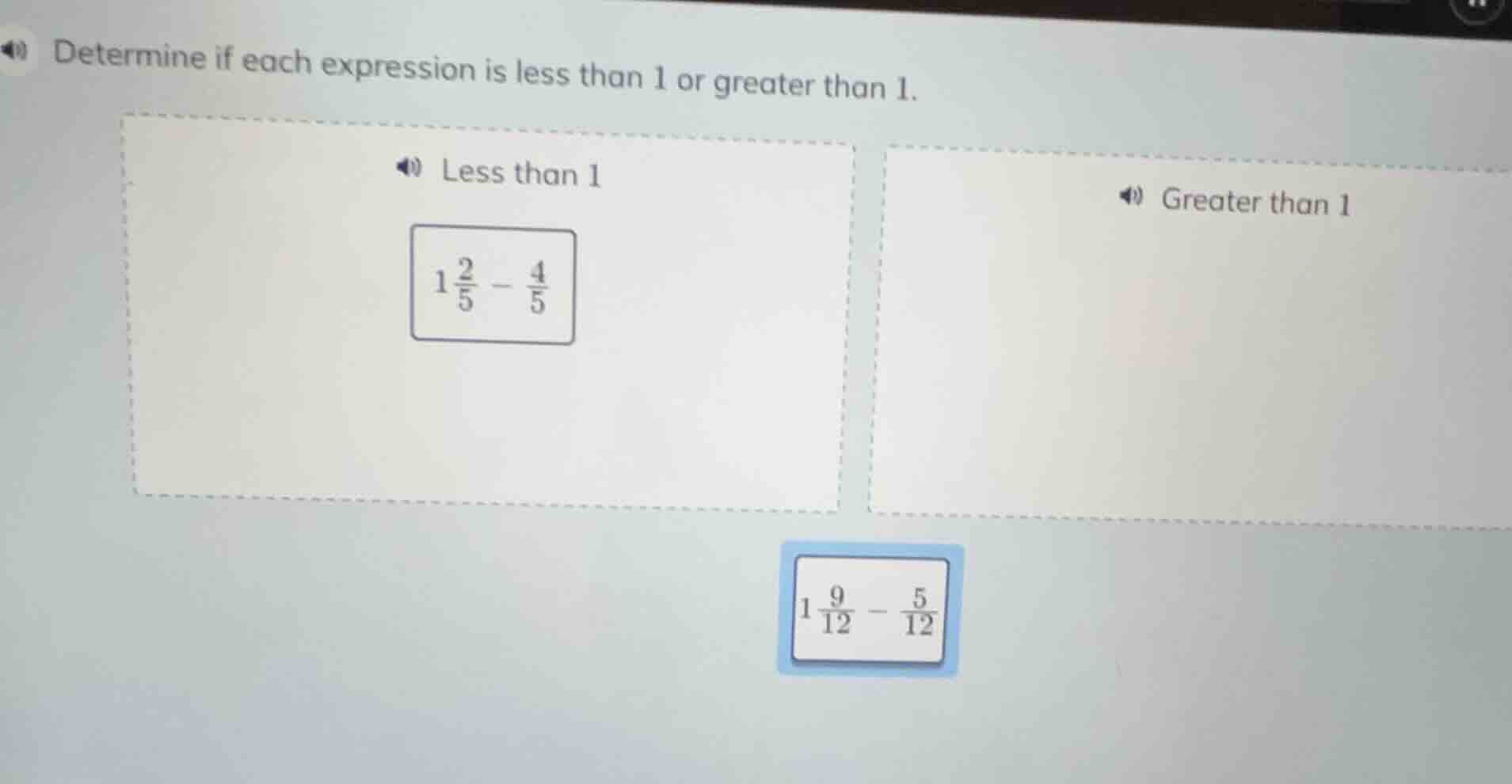 determine if each expression is less than 1 or greater than 1. less tha…