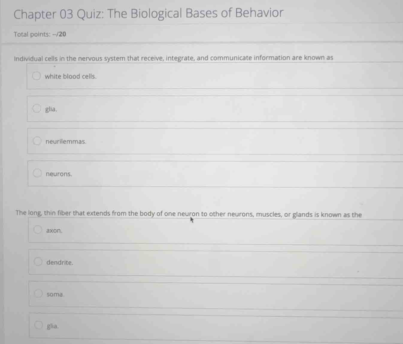 chapter 03 quiz: the biological bases of behavior total points: -/20 in…