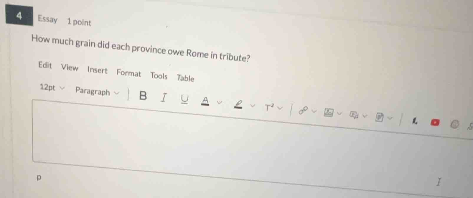 4 essay 1 point how much grain did each province owe rome in tribute? e…
