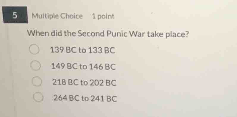 5 multiple choice 1 point when did the second punic war take place? 139…
