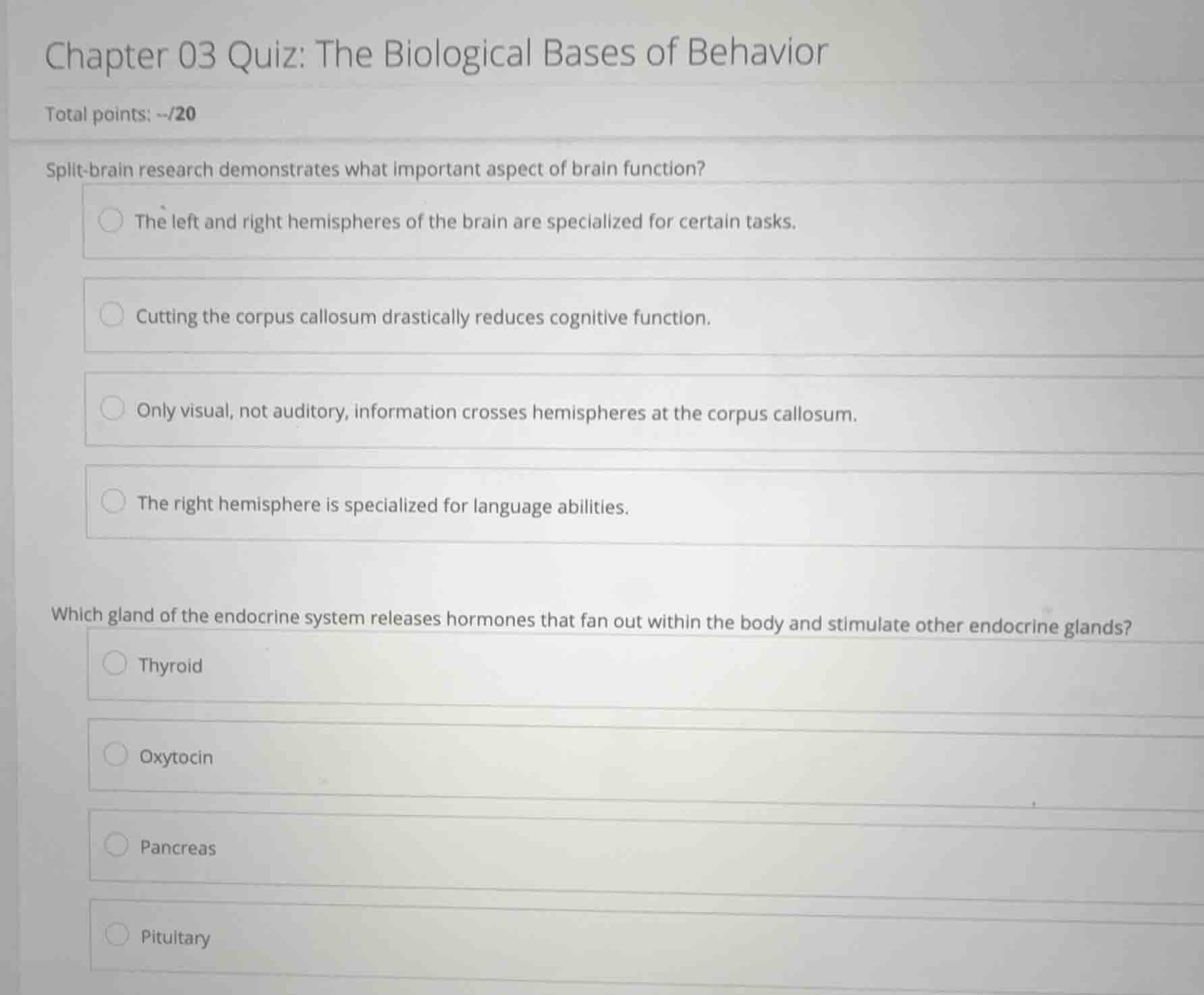 chapter 03 quiz: the biological bases of behavior total points: --/20 s…