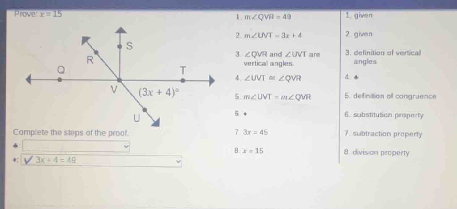 prove: ( x = 15 ) complete the steps of the proof. 1. ( mangle qvr = 49…