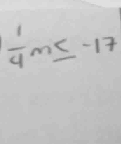 (\frac{1}{4}m leq -17)