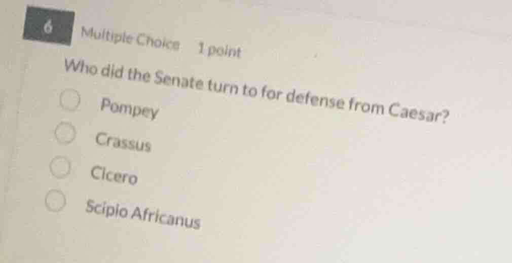 6 multiple choice 1 point who did the senate turn to for defense from c…