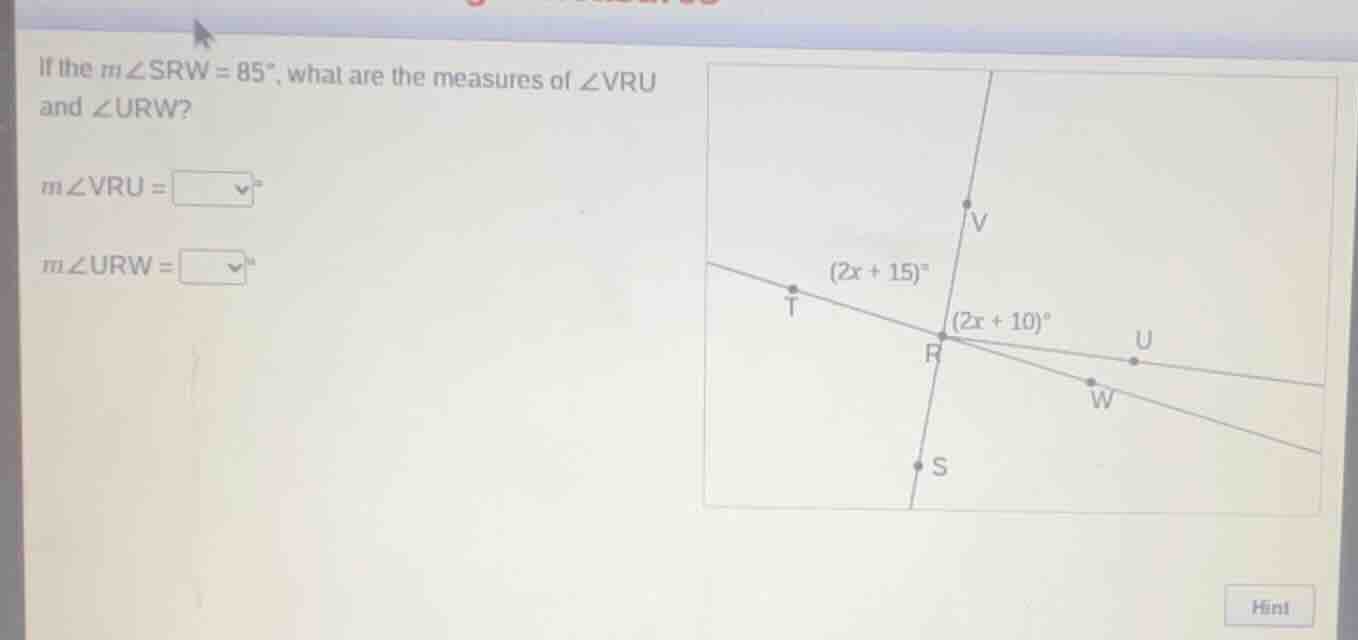 if the ( mangle srw = 85^circ ), what are the measures of ( angle vru )…