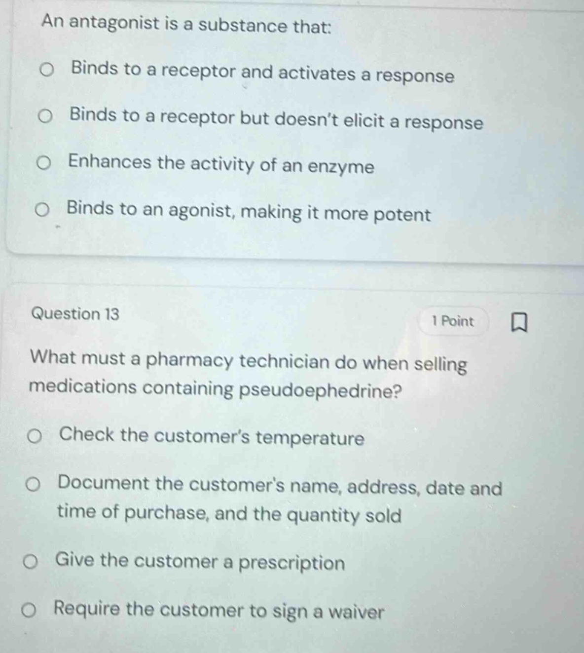 an antagonist is a substance that: - binds to a receptor and activates …