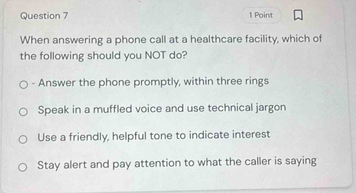 question 7 1 point when answering a phone call at a healthcare facility…