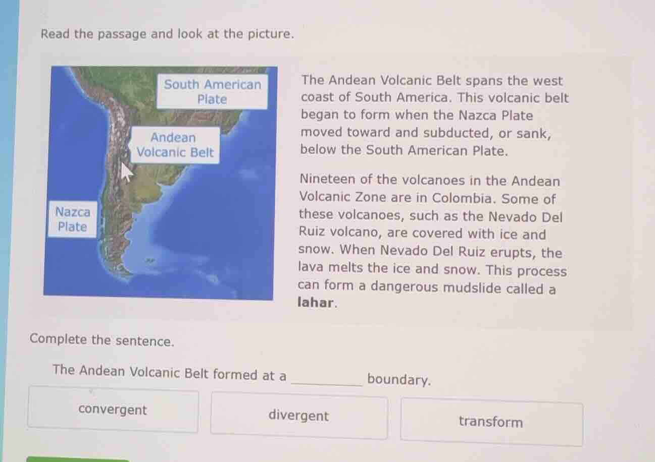 read the passage and look at the picture. the andean volcanic belt span…