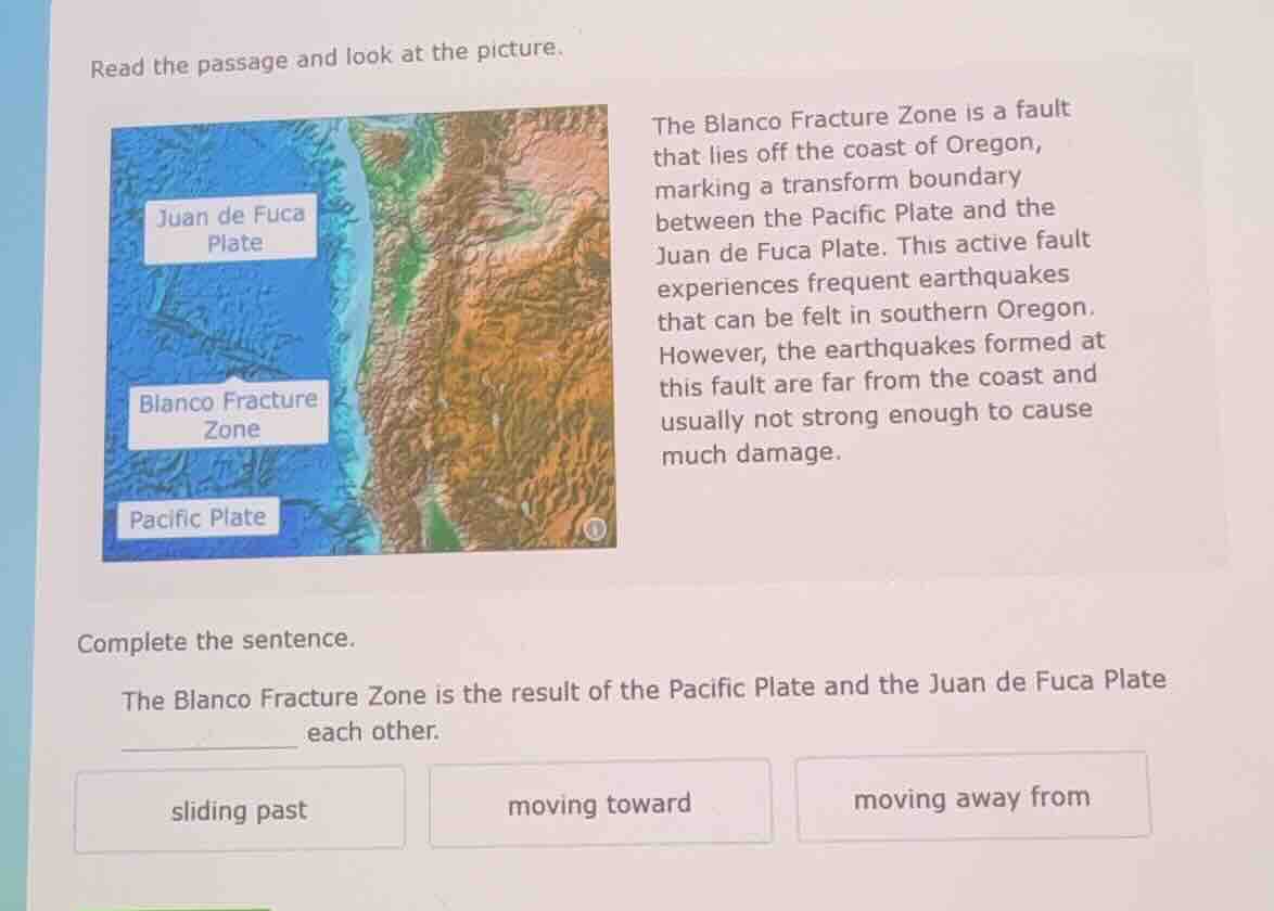 read the passage and look at the picture. the blanco fracture zone is a…