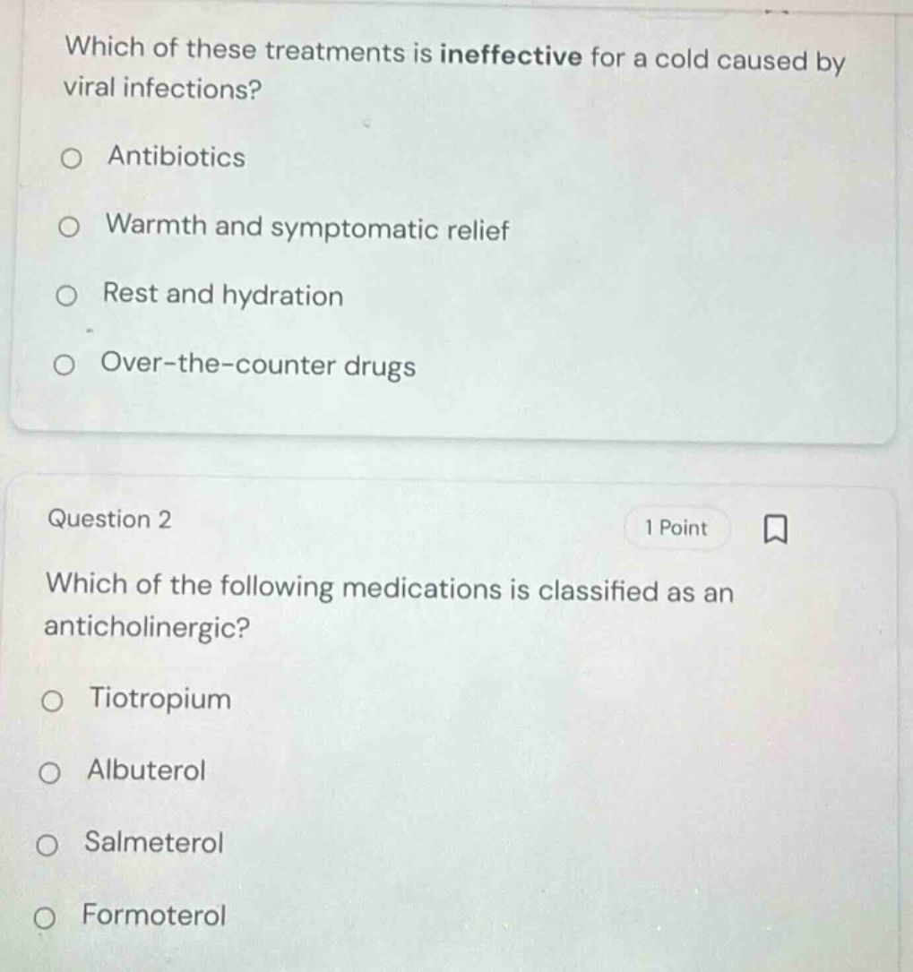 which of these treatments is ineffective for a cold caused by viral inf…