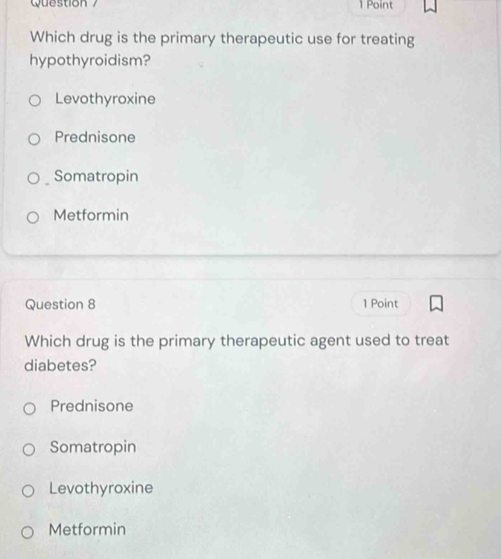 question 7 1 point which drug is the primary therapeutic use for treati…