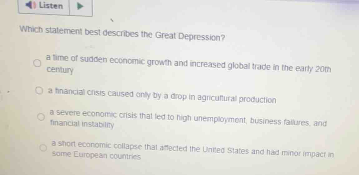 which statement best describes the great depression? a time of sudden e…