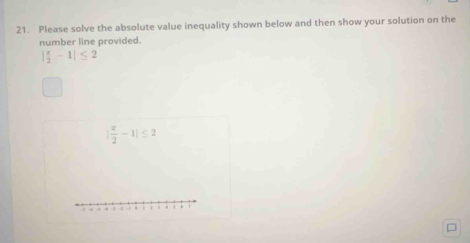 21. please solve the absolute value inequality shown below and then sho…