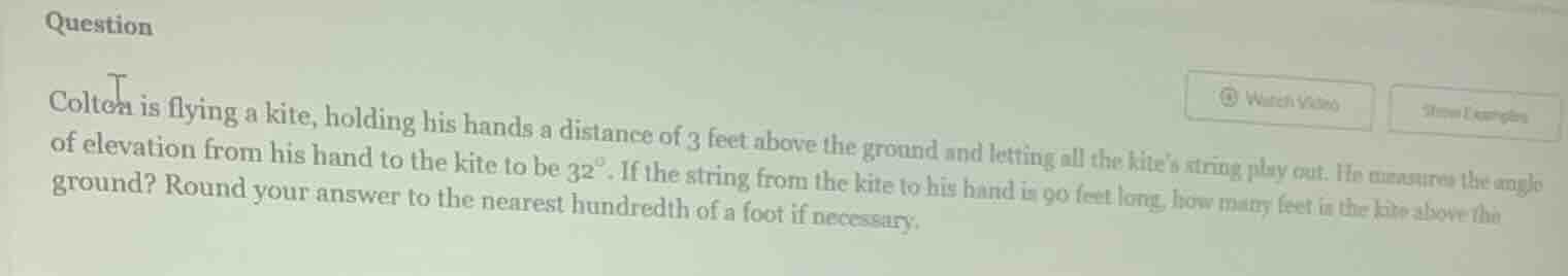 question colton is flying a kite, holding his hands a distance of 3 fee…