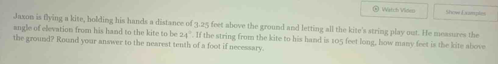 jaxon is flying a kite, holding his hands a distance of 3.25 feet above…