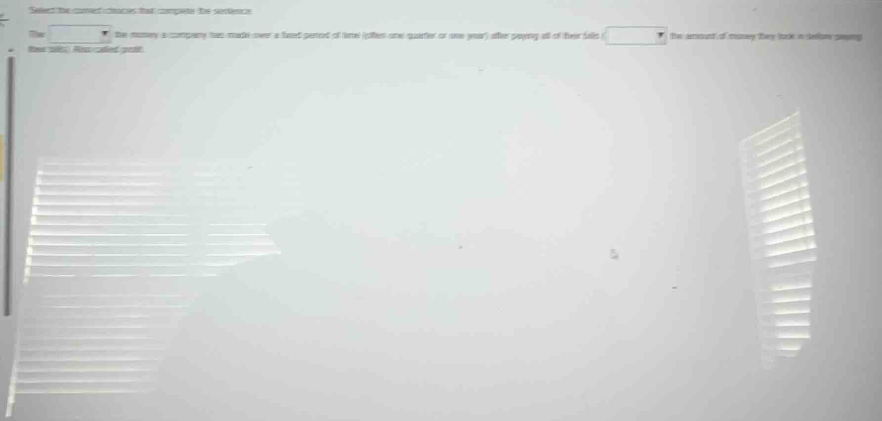 select the correct choices that complete the sentence. the dropdown the…