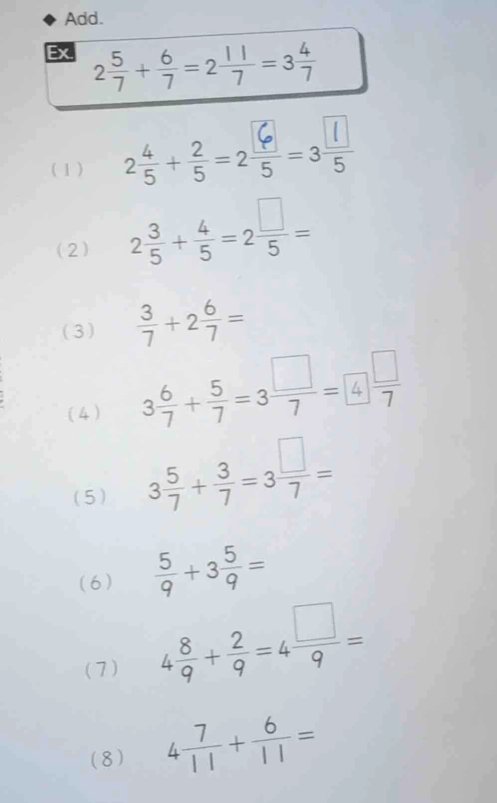 add. ex. $2\\frac{5}{7}+\\frac{6}{7}=2\\frac{11}{7}=3\\frac{4}{7}$ (1) …
