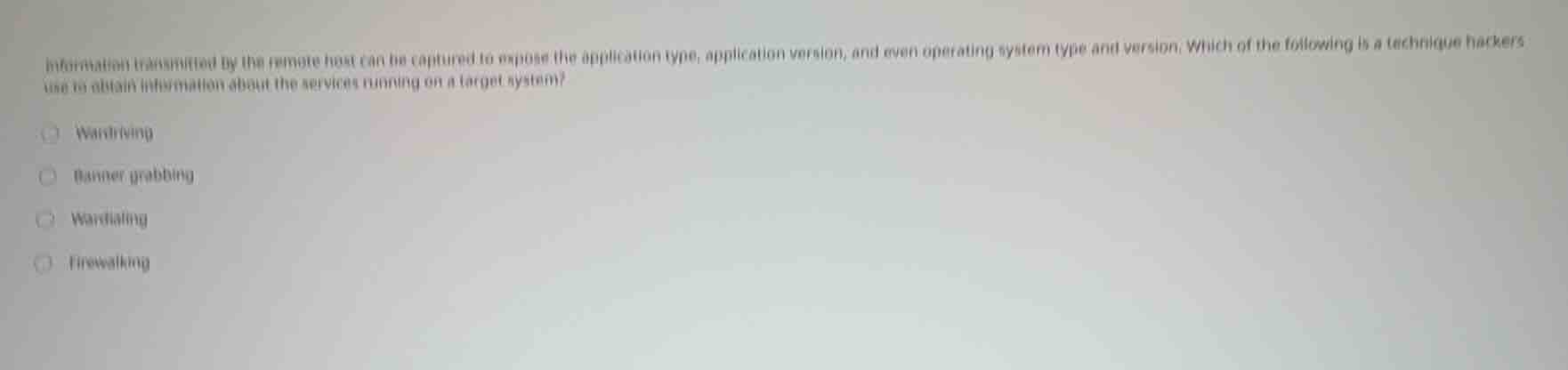 information transmitted by the remote host can be captured to expose th…