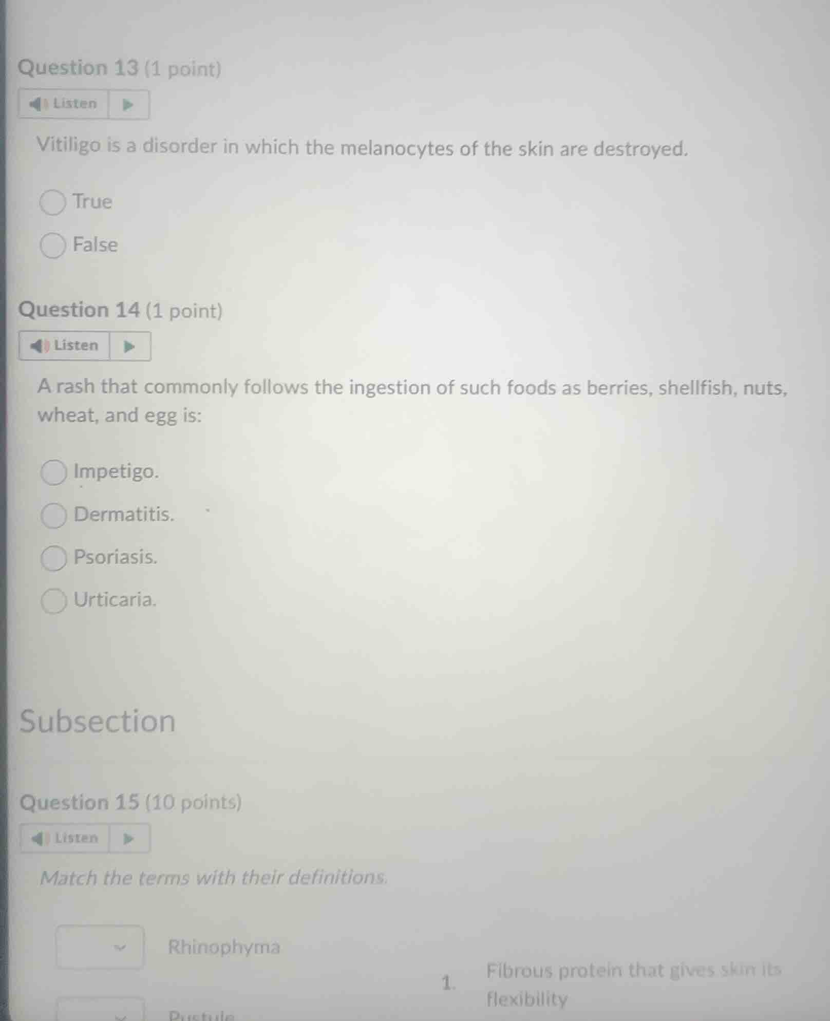 question 13 (1 point) listen vitiligo is a disorder in which the melano…