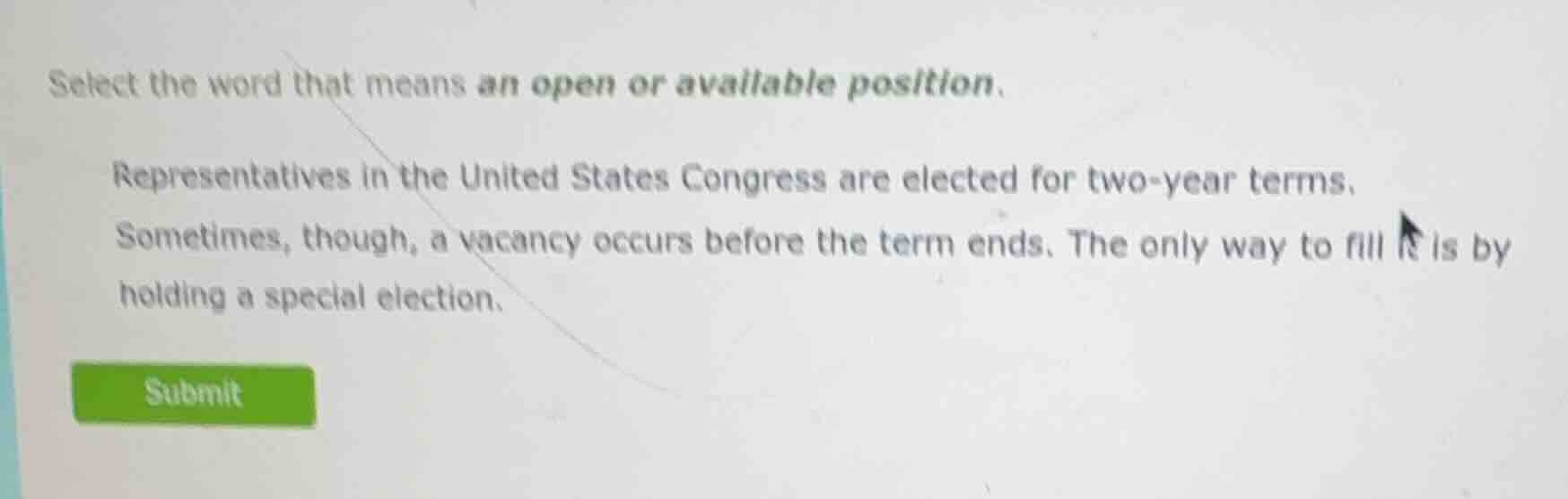 select the word that means an open or available position. representativ…